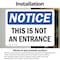 Signmission This Is Not An Entrance OSHA Notice Sign, Vinyl Decal, 7in W x 5in L, 2PK OS-2PACK-NS-D-57-L-18634 - alternate 2